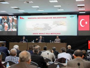 Mersin Büyükşehir Belediyesinin 2022 yılı bütçesi kabul edildi