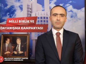 MHP Ankara İl Başkanlığından ’Milli Birlik ve Dayanışma’ kampanyası