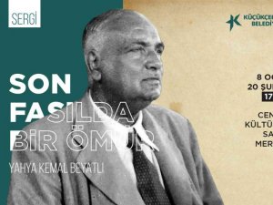 Küçükçekmece’de ‘Yahya Kemal’ sergisi