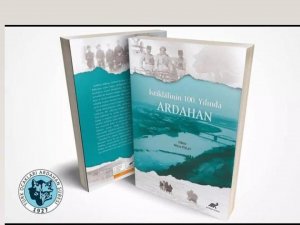 İstiklâlinin 100. yılında Ardahan Kitabı yayımlandı