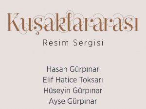 Talas’ta “Kuşaklararası” Resim Sergisi açılıyor