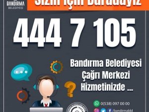 Bandırma Belediyesi Çağrı Merkezi hizmete girdi