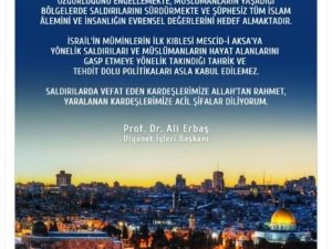 Diyanet İşleri Başkanı Erbaş: “İsrail tarafından sürdürülen saldırıları şiddetle kınıyorum”