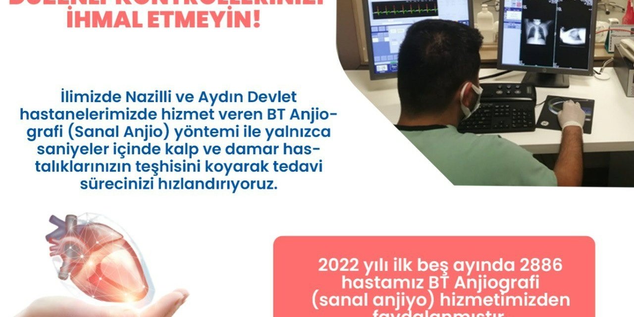 Aydın’da 5 ayda 2 bin hastaya sanal anjiyo yapıldı