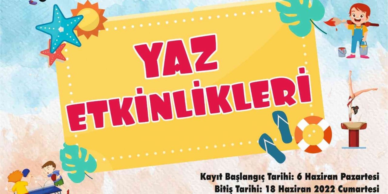 Aydın Büyükşehir Belediyesi’nin yaz etkinliklerine kayıtlar başladı