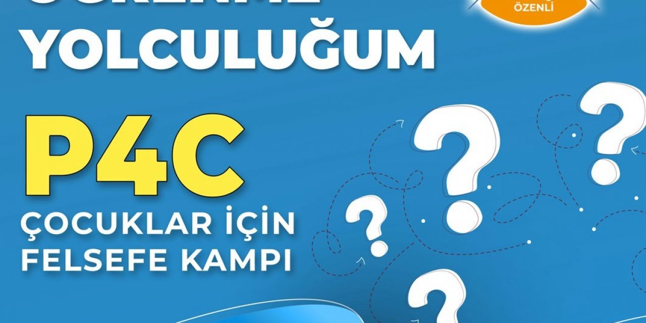 Çocuklar için felsefe kampı başladı