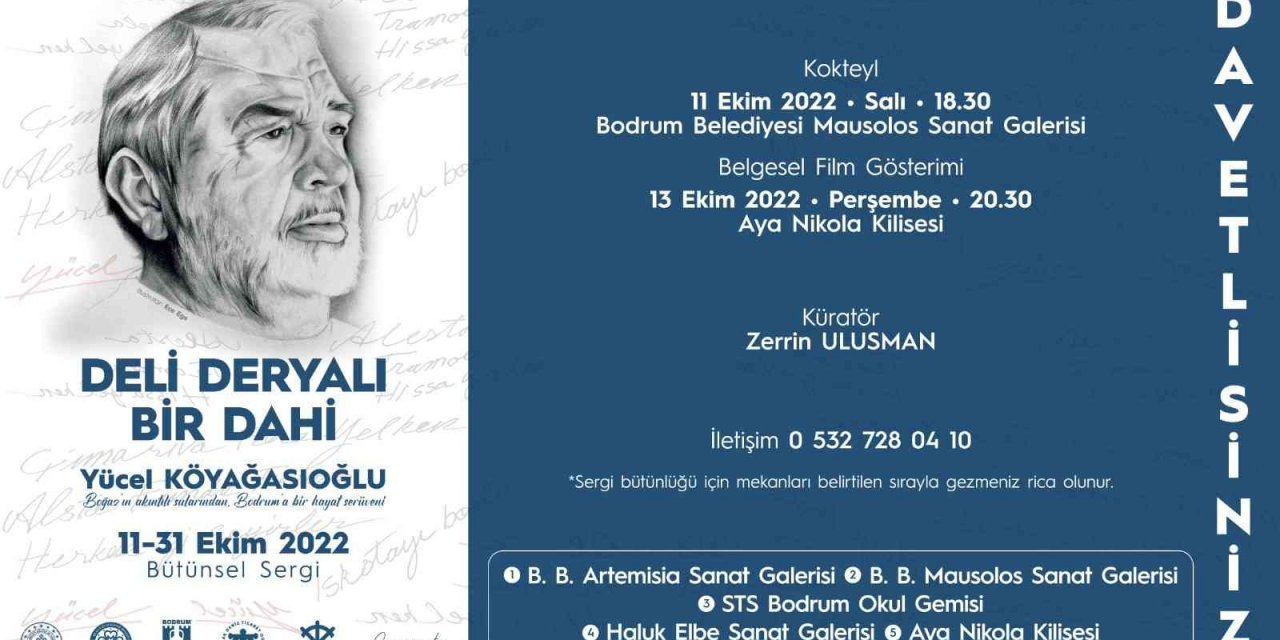 Deli Deryalı Bir Dahi “Yücel Köyağasıoğlu” sergisi Bodrum’da