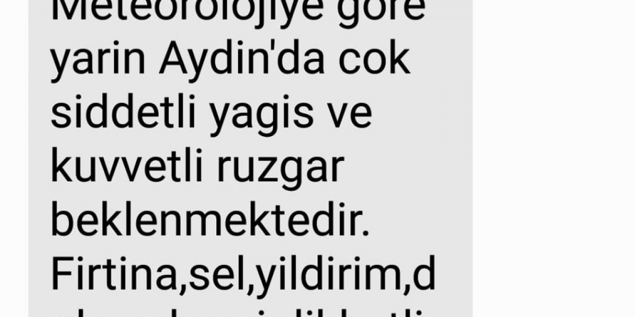 AFAD Aydınlıları cep telefonlarına gönderdiği mesaj ile uyardı