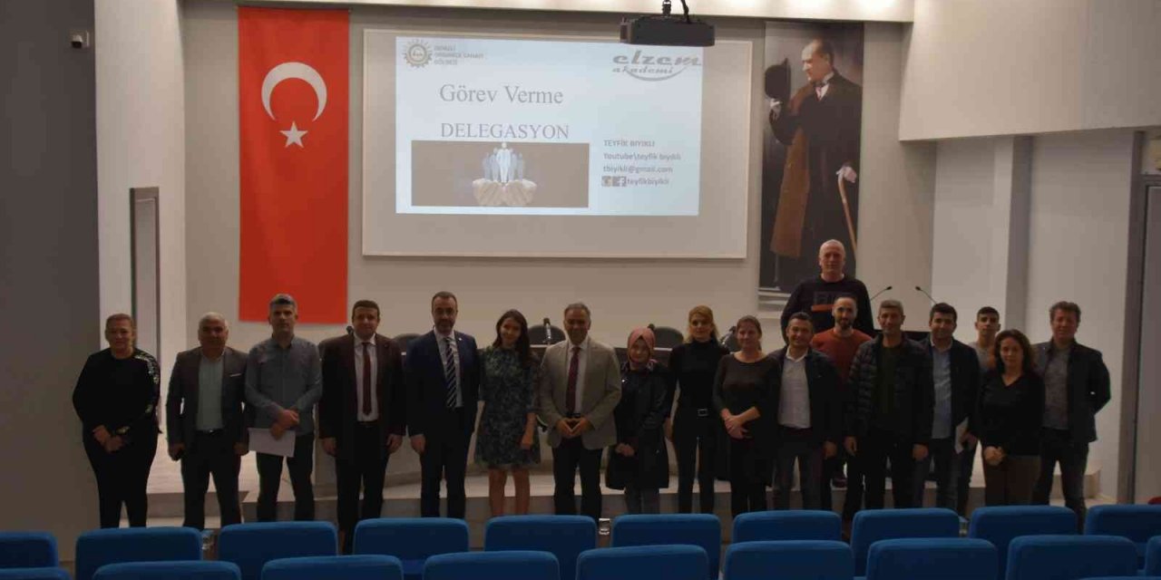 Denizli OSB’de ‘Görev verme ve delegasyon’ eğitimi verildi