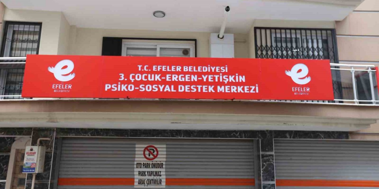 Efeler üçüncü Psikososyal Destek Merkezi’ni açıyor