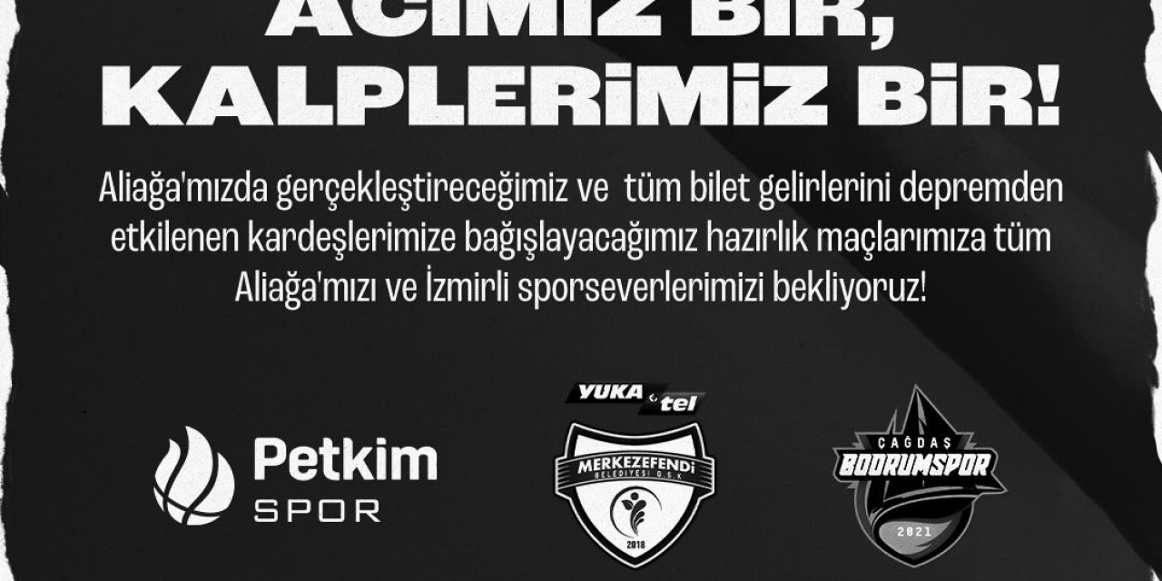 Aliağa Petkimspor, depremzedeler için hazırlık maçlarına çıkacak