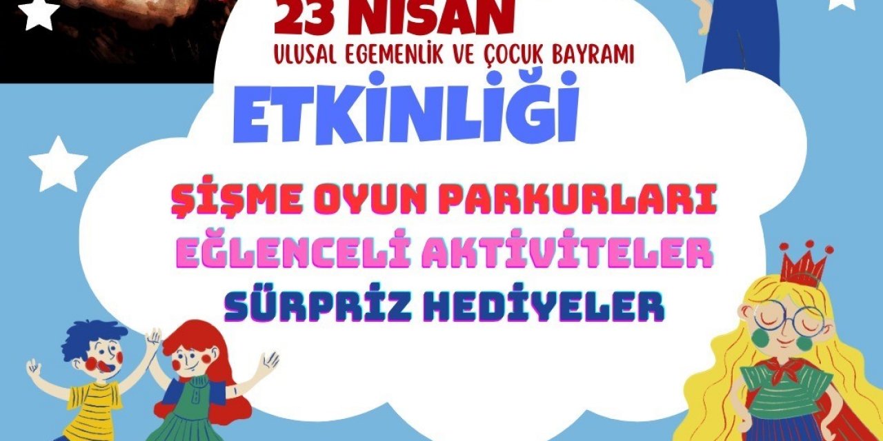 Menteşe Belediyesi’nden 23 Nisan’da çocuklara özel etkinlik