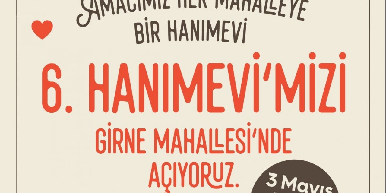 Efeler’de 6’ncı Hanımevi açılış için gün sayıyor