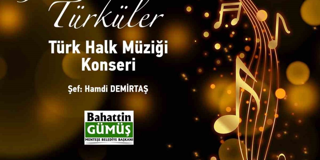 Menteşe Belediyesinden ‘Türkü’ şöleni