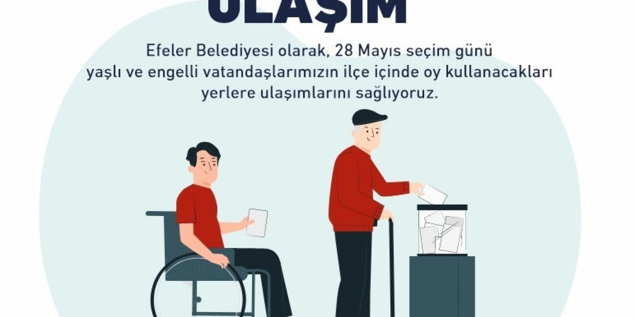 Efeler’den oy kullanmaya engelsiz ulaşım