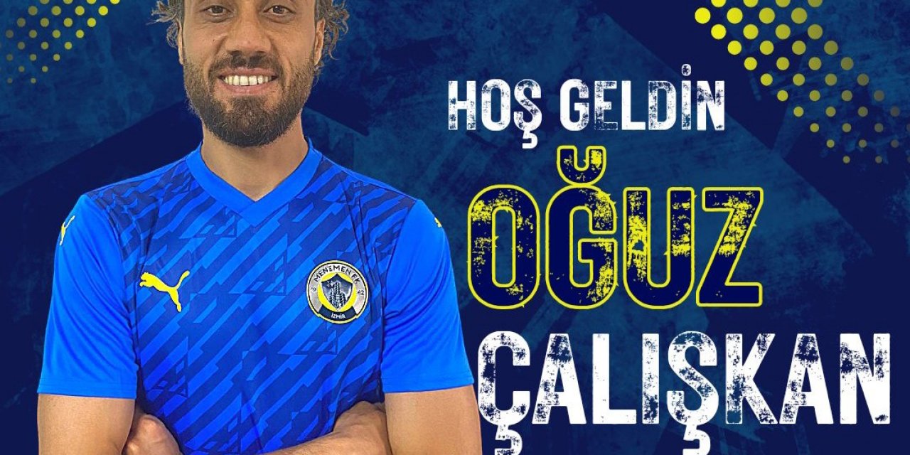 Menemen FK, Oğuz Çalışkan’ı kadrosuna kattı