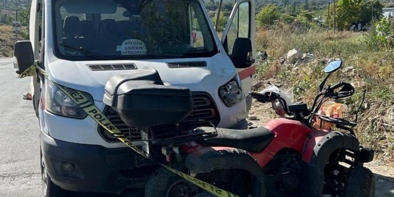 Minibüs ile çarpışan ATV’nin sürücüsü hayatını kaybetti