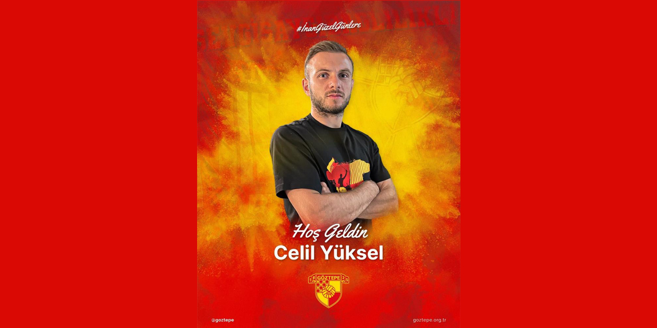 Göztepe, Samsunspor’dan Celil Yüksel’i kiraladı