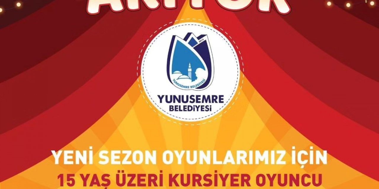 Yunusemre Kent Tiyatrosu oyuncu adaylarını arıyor