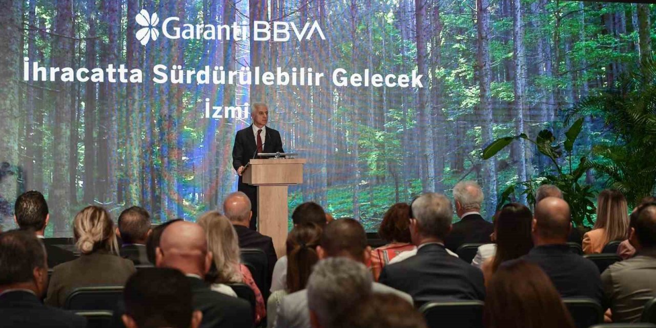 Garanti BBVA ile “İhracatta Sürdürülebilir Gelecek” buluşmalarının üçüncüsü İzmir’de gerçekleşti