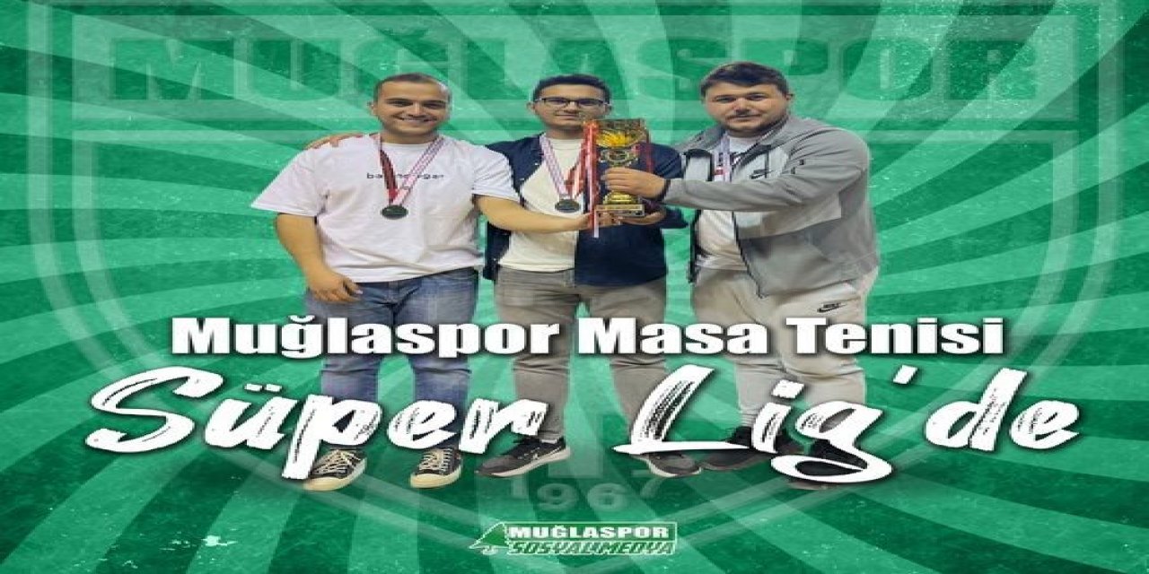 Muğlaspor Masa Tenisi’nde Süper Lig’de