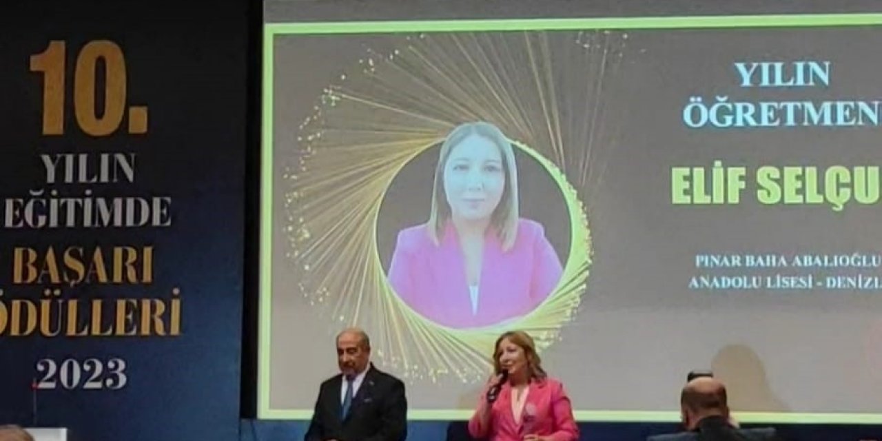Denizlili Elif Öğretmen yılın öğretmenlerinden birisi oldu