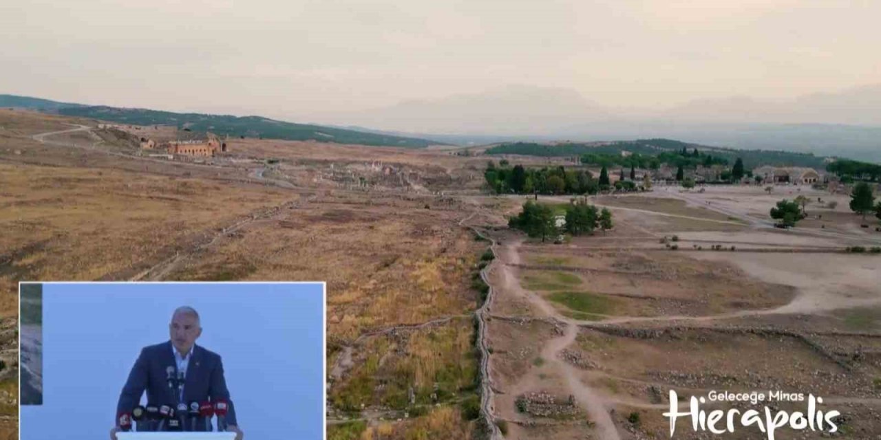 Bakan Ersoy "Geleceğe Miras Hierapolis" projesinin ayrıntılarını paylaştı