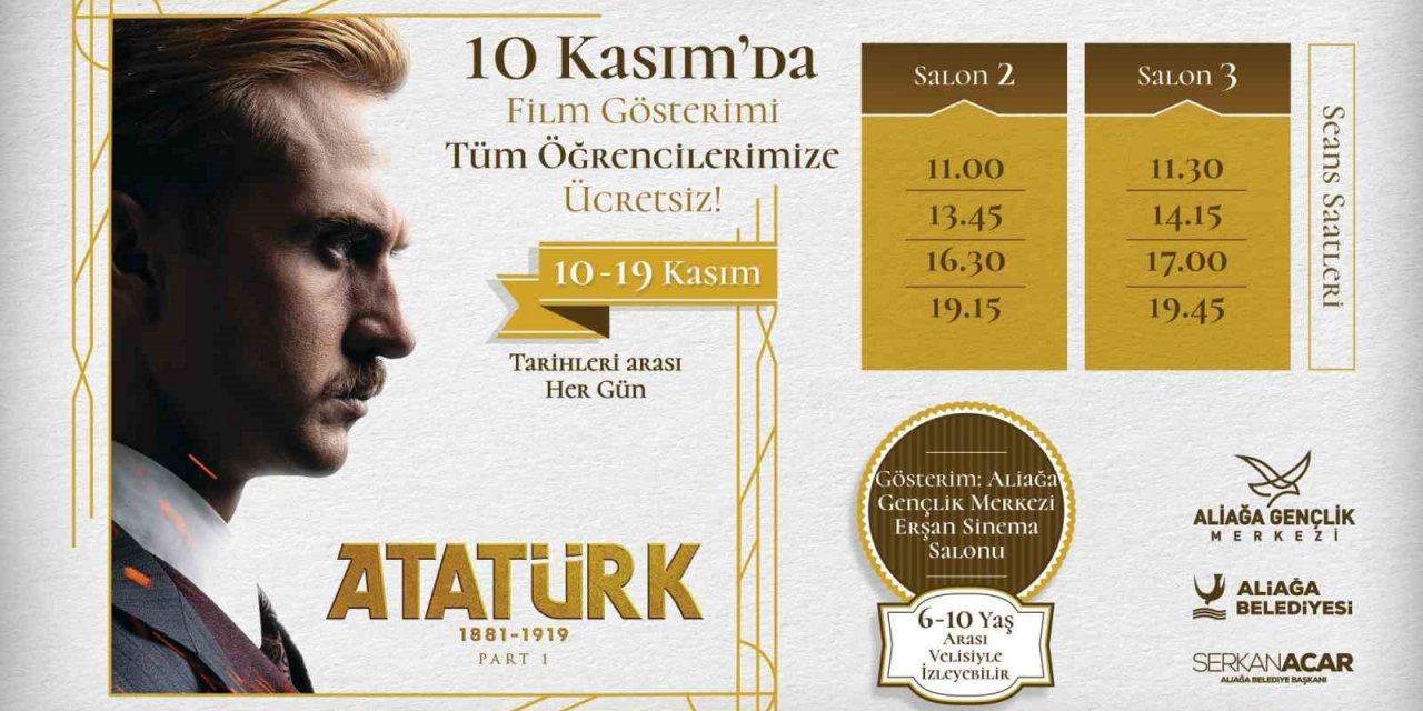 “Atatürk 1881 - 1919” Aliağa’da öğrencilere ücretsiz