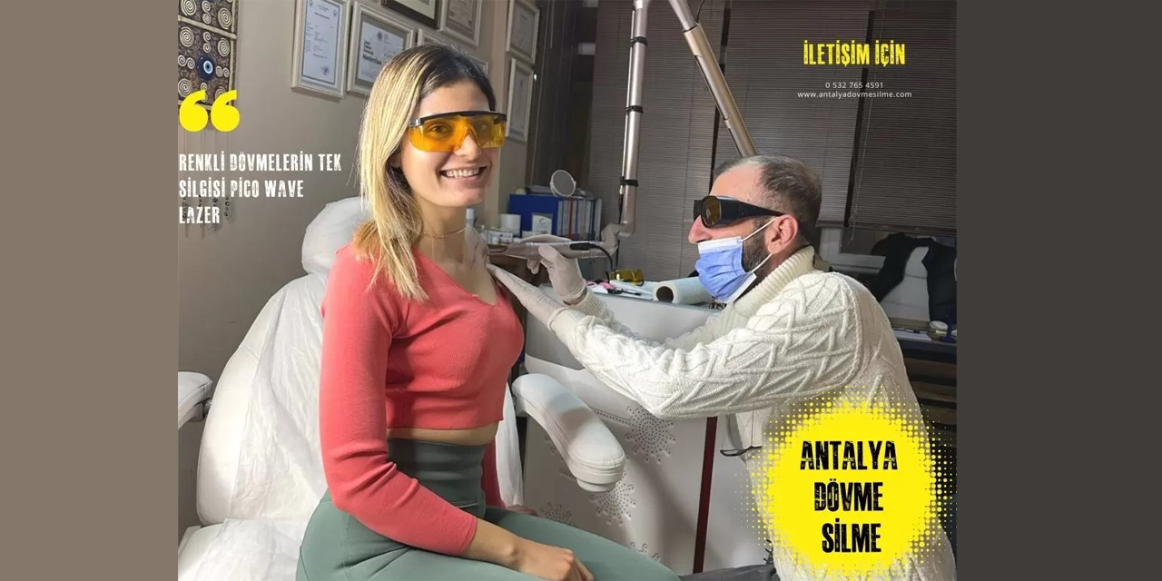 Antalya Dövme Silme Merkezi kalitenin ve güvenin adresi