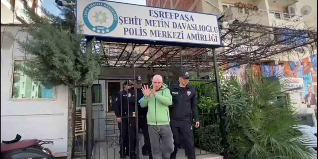 İzmir’de cinayet zanlısı ve yağmacı kıskıvrak yakalandı