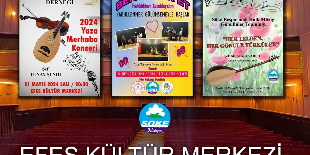Söke Efes Kültür Merkezi’nde Mayıs ayında üç farklı etkinlik