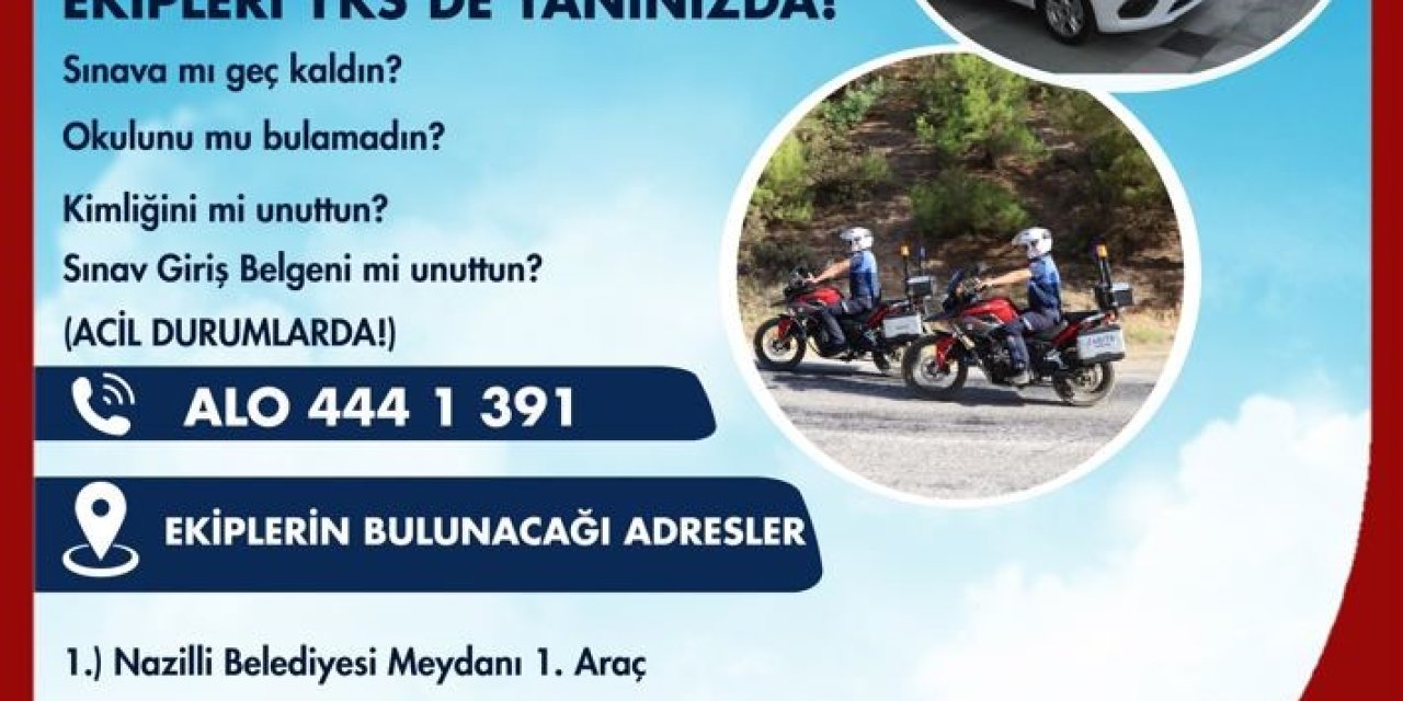 Nazilli Belediyesi zabıta ekipleri YKS’de öğrencilerin yanında