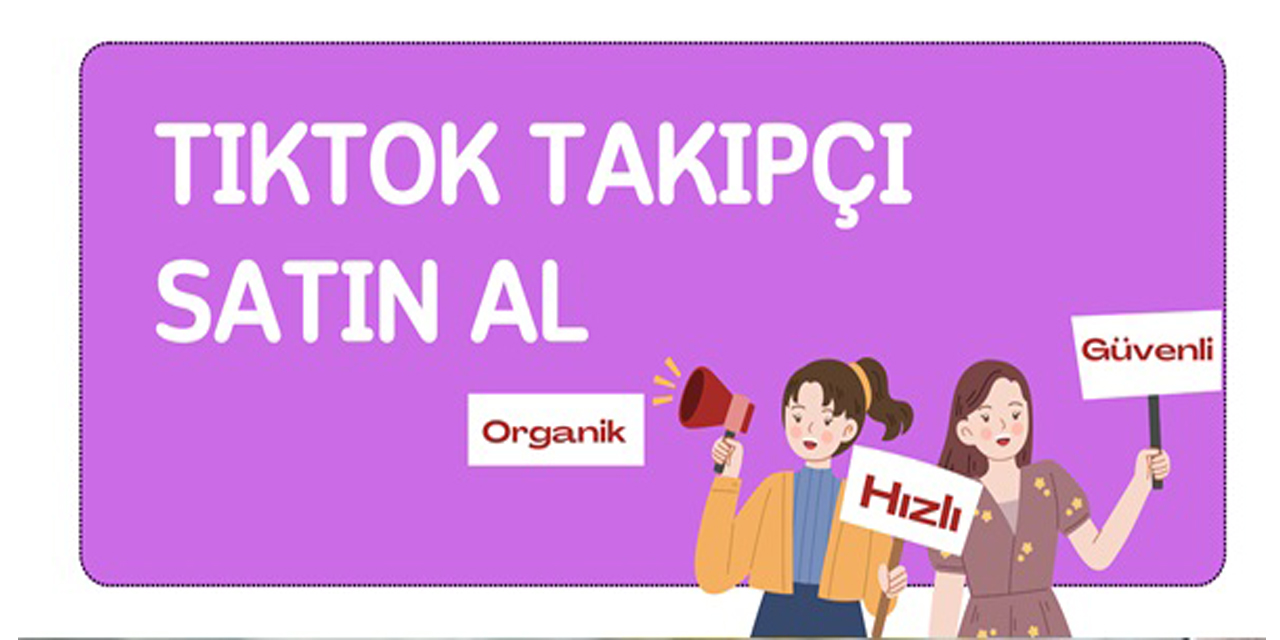 Hızlı, güvenli, organik: TikTok takipçi satın al