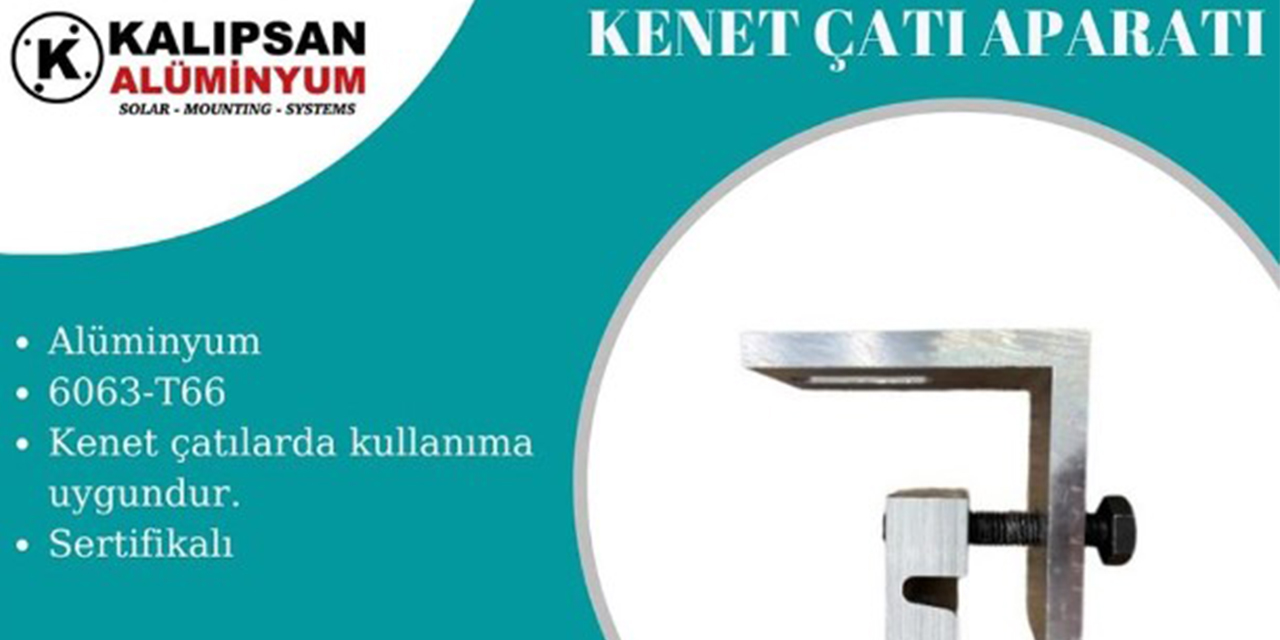Esnek ve Güçlü Bağlantı Solar Kenet Çatı Aparatı