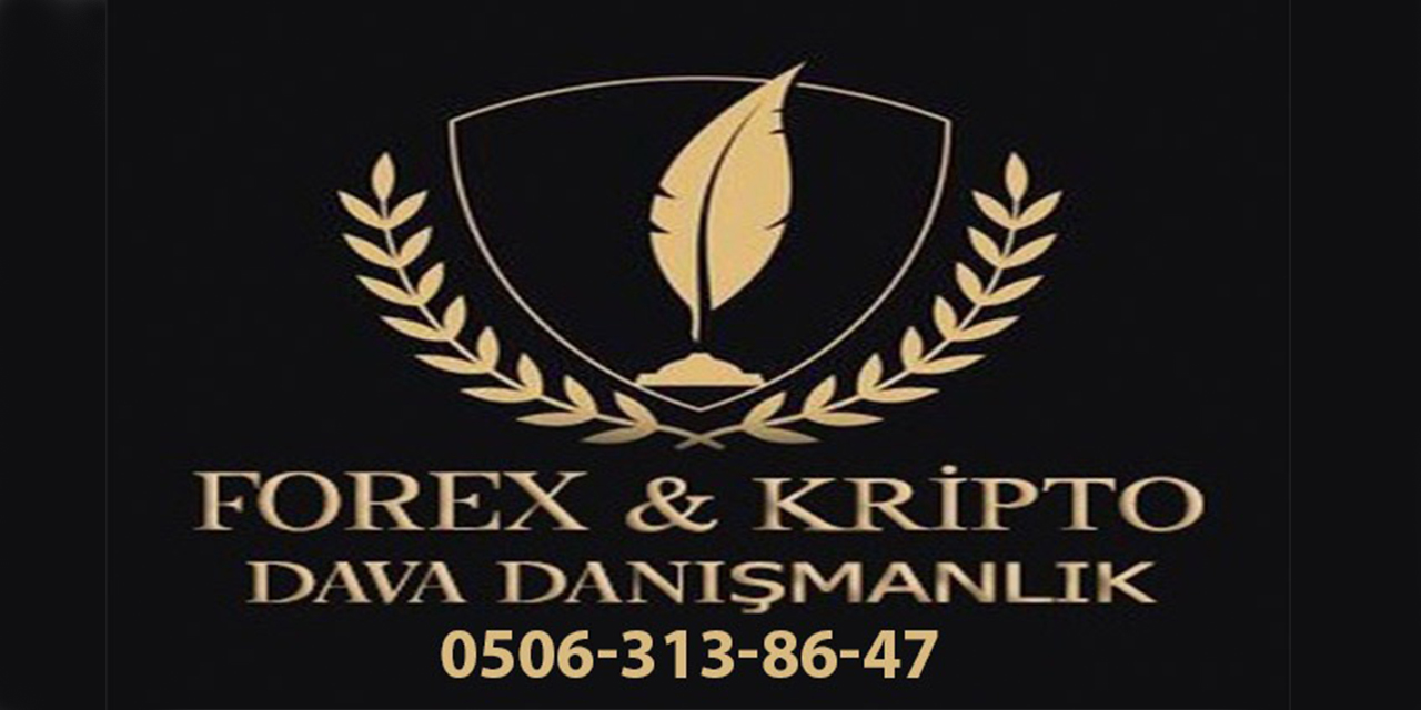 Forex Borsa Avukatı ve Forex Kripto Avukatı: Uzman Hukuki Destek