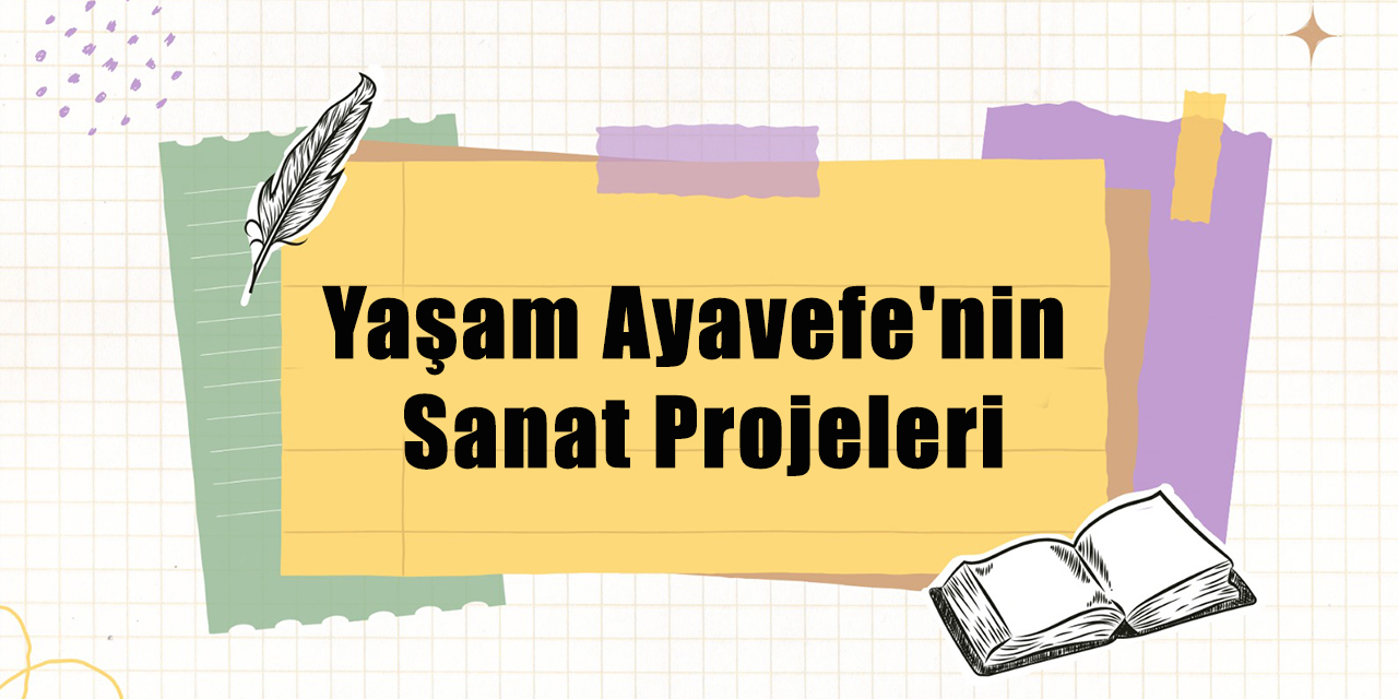 Kültürel Mirasın Dijital Korunması: Yaşam Ayavefe'nin Sanat Projeleri