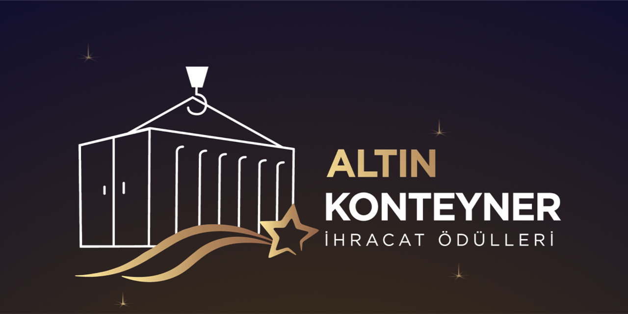 İhracat yapan gençlere Altın Konteyner ödülü verilecek