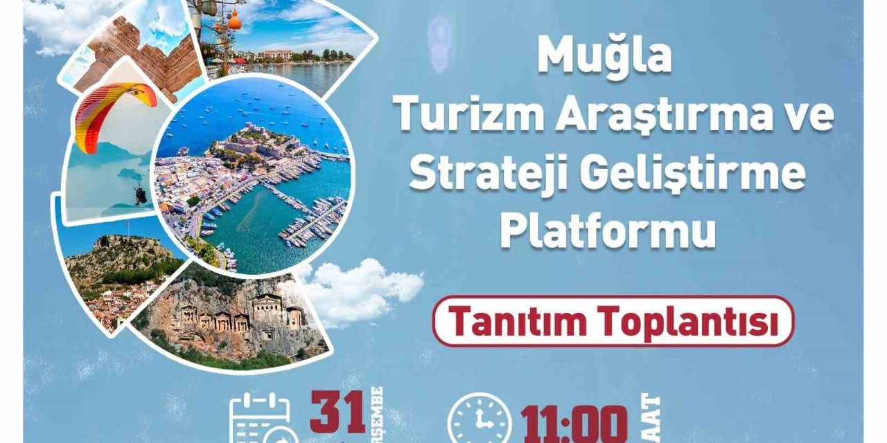 Muğla Büyükşehir Belediyesi, Turizm Araştırma ve Strateji Geliştirme Platformu’nu tanıtıyor