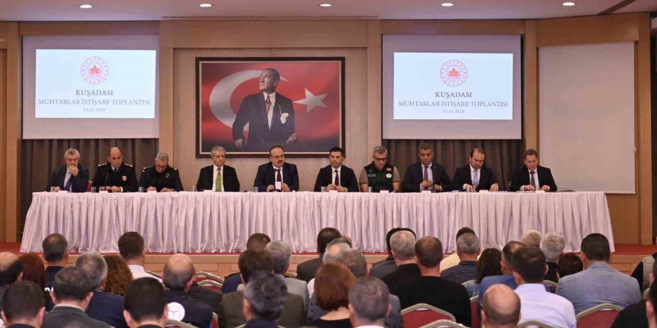 Kuşadası’nda muhtarlar toplantısı gerçekleştirildi