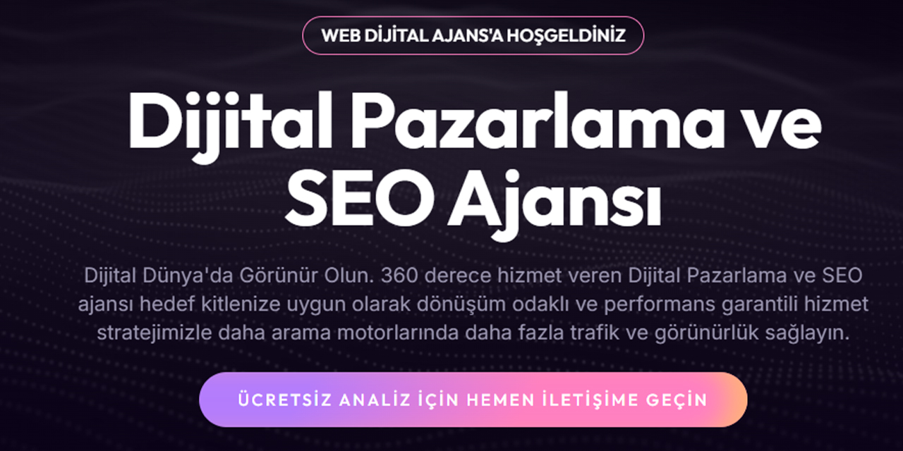 Web Dijital - Profesyonel Dijital Pazarlama ve SEO Ajansı