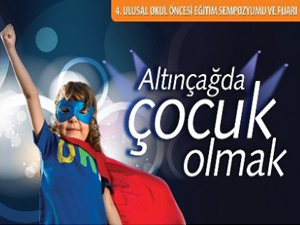 4. Ulusal Okul Öncesi Eğitim Sempozyumu Yapıldı