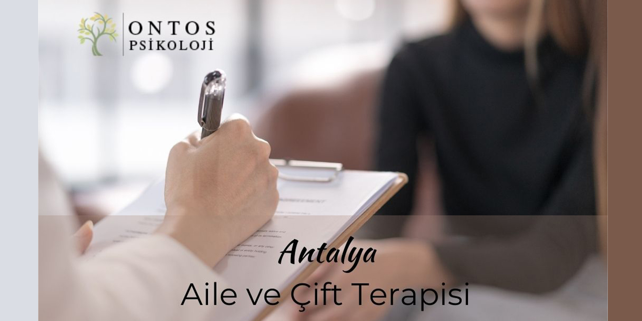 Antalya Ontos Psikoloji çift terapisi ile ilişkinizi güçlendirin
