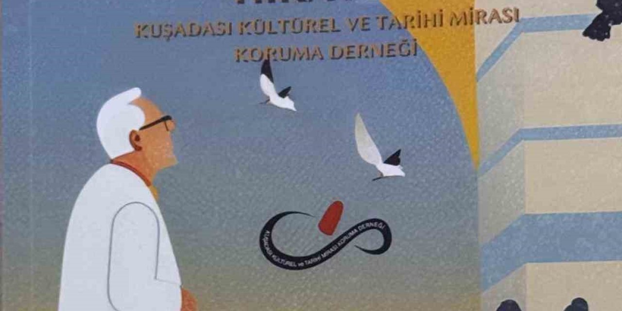 Kuşadası tarihini anlatan kitap yayımlandı