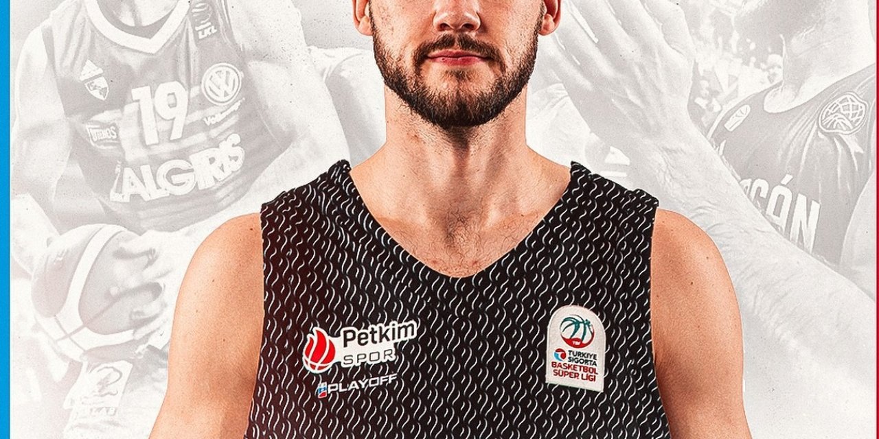 Aliağa Petkimspor, Litvanyalı Martynas Sajus’u kadrosuna kattı
