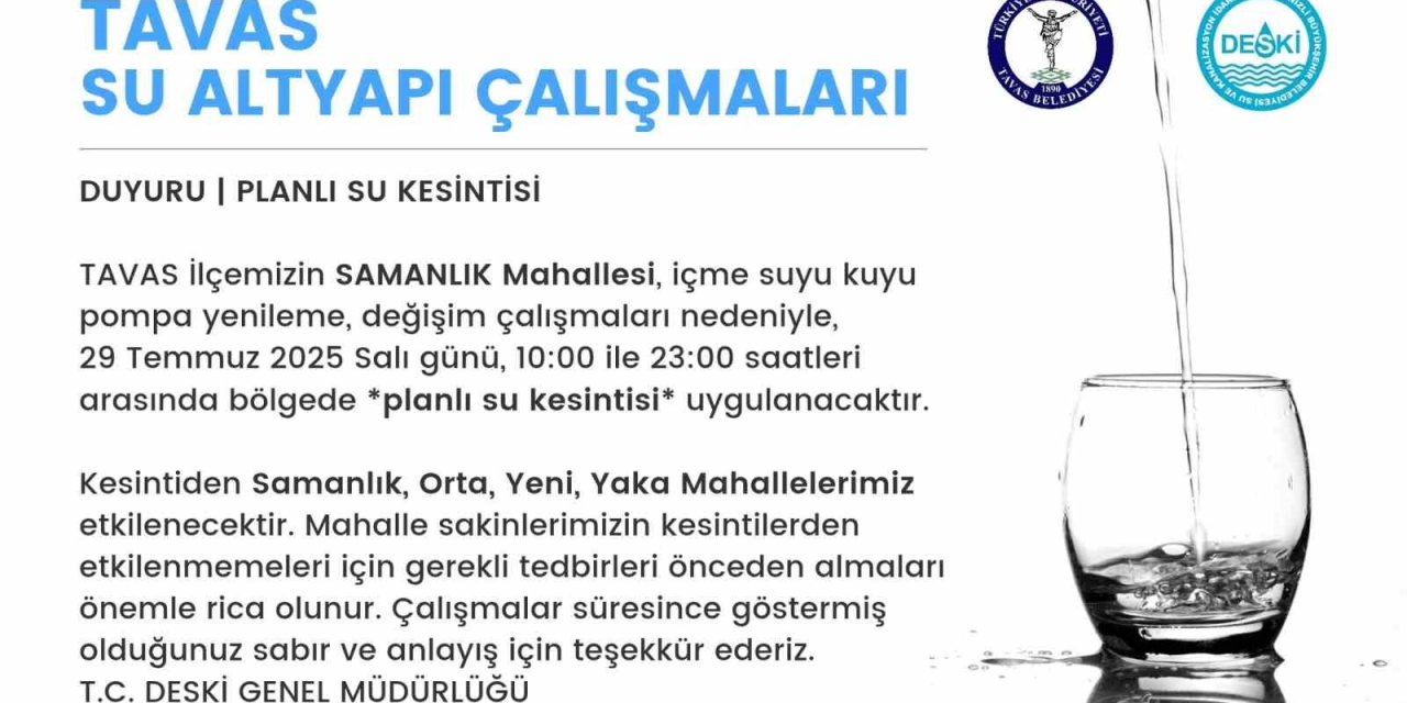 Kuyu pompası yenilenme çalışması sebebiyle Tavas’ta su kesintisi yaşanacak