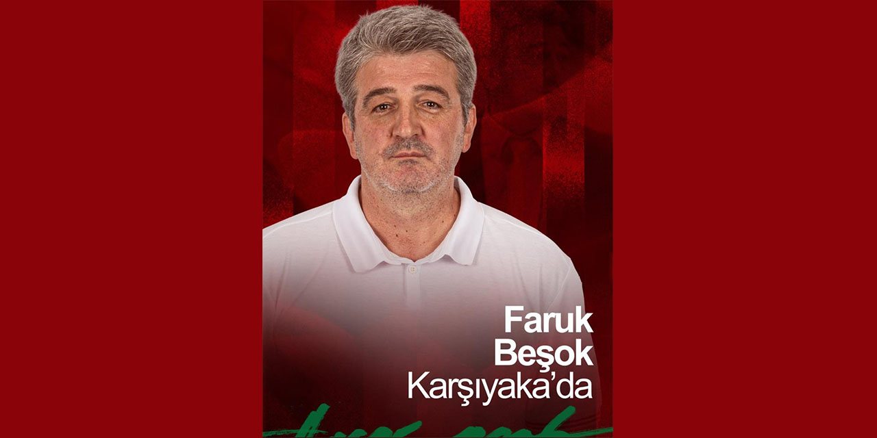 Karşıyaka Basketbol’da Faruk Beşok dönemi