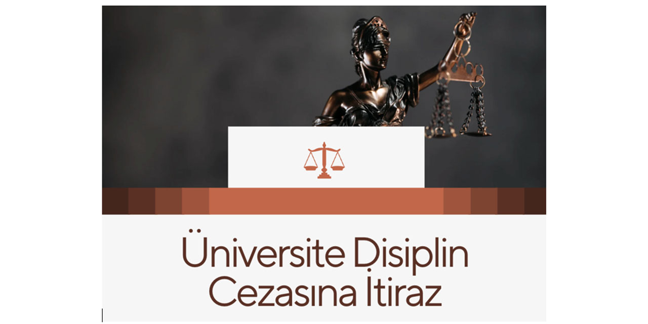 Üniversite Disiplin Cezasına İtiraz