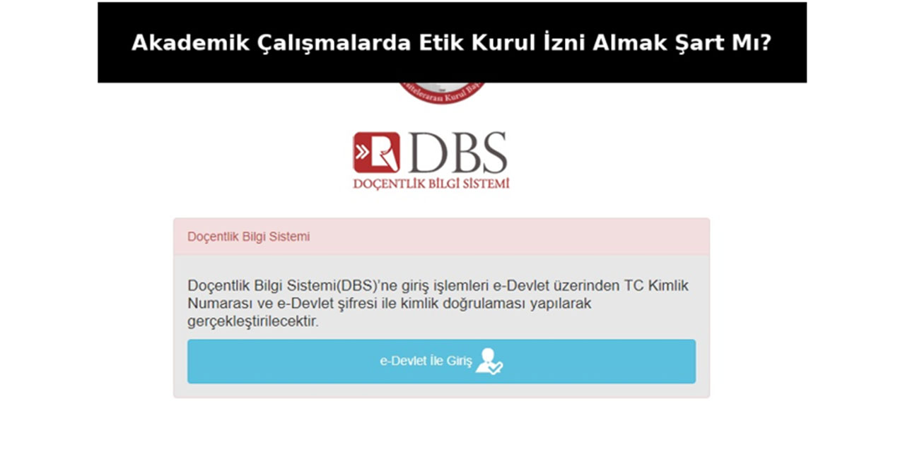 Akademik Çalışmalarda Etik Kurul İzni Almak Şart Mı?