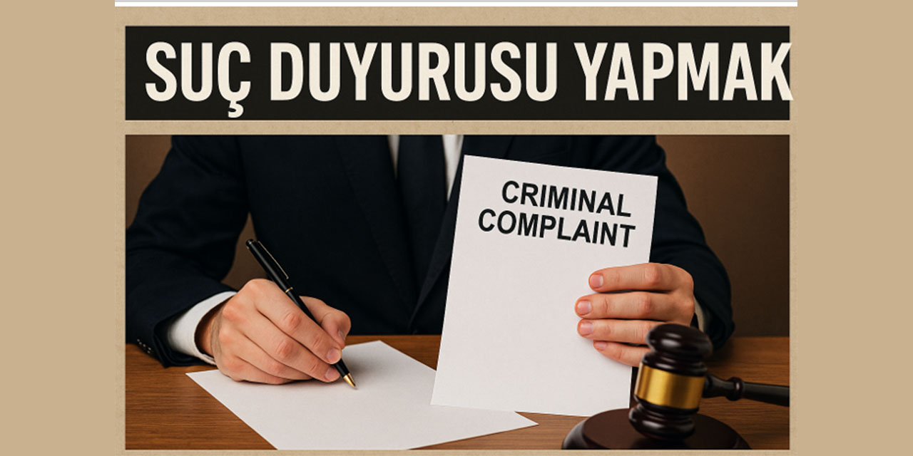 Suç duyurusu nedir, nasıl yapılır? Vatandaşların merak ettiği sorular