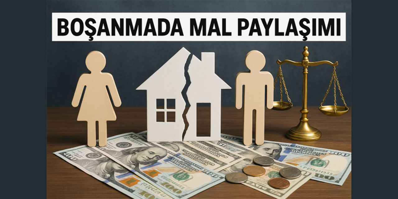 Boşanmada mal paylaşımı nasıl yapılıyor?